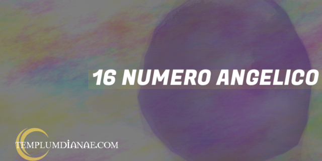 16 Numero angelico