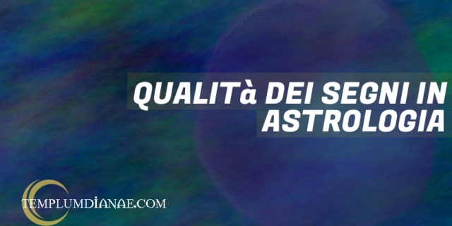 qualità dei segni in astrologia