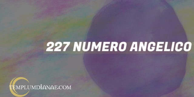 227 Numero angelico