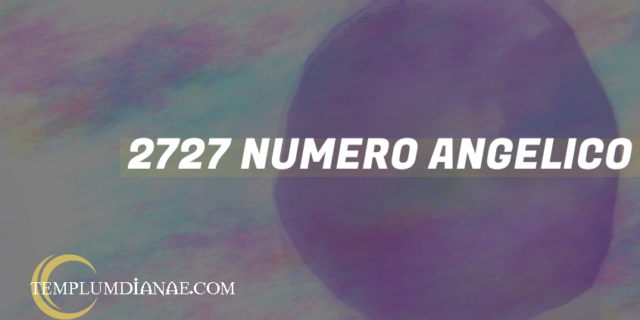 2727 Numero angelico