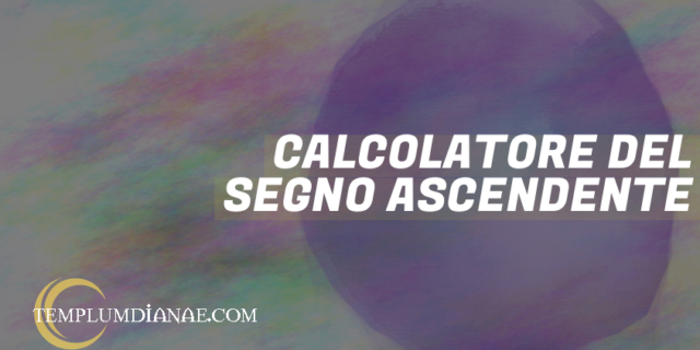 Calcolatore del segno ascendente