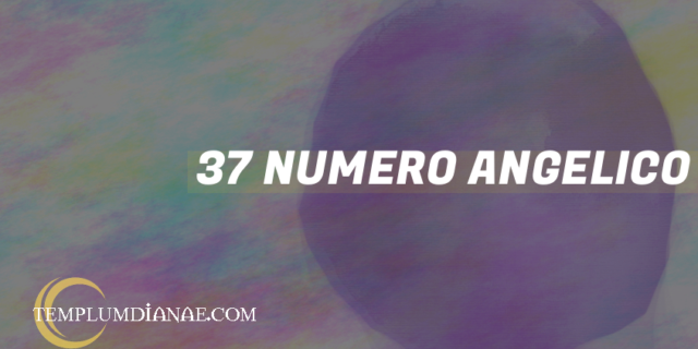 37 Numero angelico