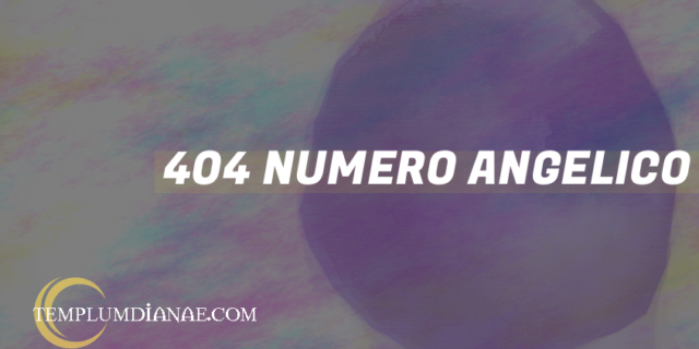 404 Numero angelico