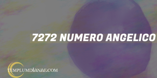 7272 Numero angelico