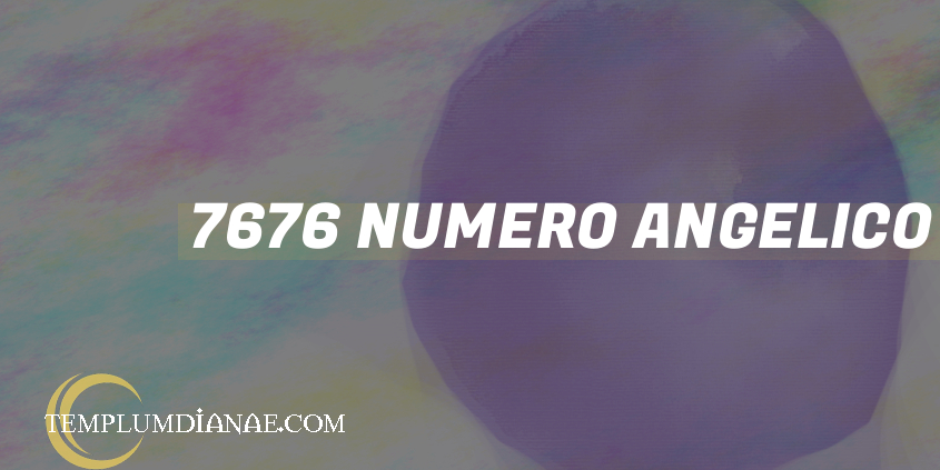 7676 Numero angelico